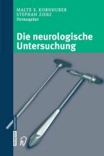 Die Neurologische Untersuchung