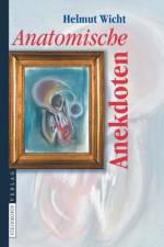 Anatomische Anekdoten af Helmut Wicht