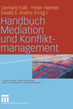 Handbuch Mediation Und Konfliktmanagement