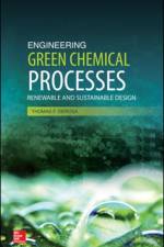 Engineering Green Chemical Processes: Renewable and Sustainable Design af Thomas DeRosa