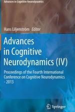 Advances in Cognitive Neurodynamics (IV)