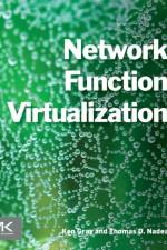 Network Function Virtualization af Ken (Senior Director Gray