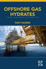 Offshore Gas Hydrates af Rudy (Professor Emeritus in Chemical Engineering at Mississippi State University) Rogers