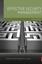 Effective Security Management af Charles A. (Independent security management consultant Sennewald