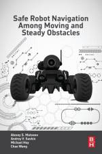 Safe Robot Navigation Among Moving and Steady Obstacles af Andrey V. (Professor Savkin