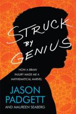Struck by Genius af Jason Padgett