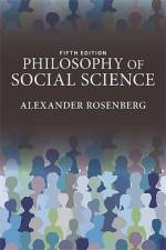 Philosophy of Social Science af Alexander Rosenberg