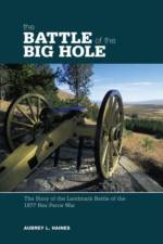 Battle of the Big Hole af Aubrey Haines