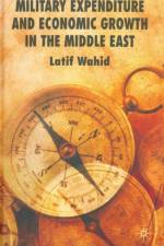 Military Expenditure and Economic Growth in the Middle East af L. Wahid