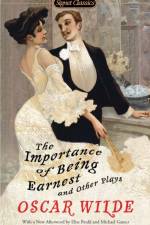 The Importance of Being Earnest and Other Plays af Oscar Wilde