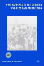 What Happened to the Children Who Fled Nazi Persecution af G. Holton