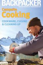 Backpacker magazine's Campsite Cooking af Molly Absolon