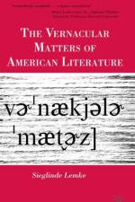 The Vernacular Matters of American Literature