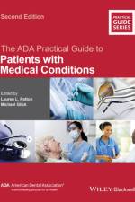 The ADA Practical Guide to Patients with Medical Conditions af Lauren L. (Professor and Chair Patton