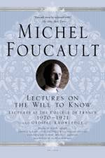 Lectures on the Will to Know af Michel Foucault