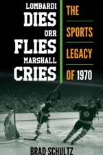 Lombardi Dies, Orr Flies, Marshall Cries af Brad Schultz