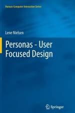 Personas - User Focused Design af Lene Nielsen