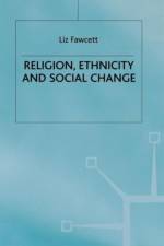 Religion, Ethnicity and Social Change af L. Fawcett