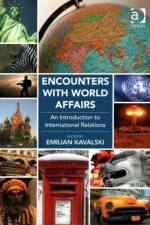 Encounters with World Affairs af Emilian Kavalski