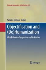 Objectification and (De)Humanization