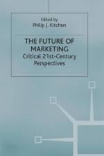 The Future of Marketing af P. Kitchen