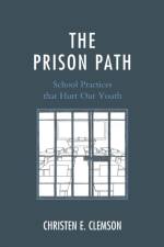 The Prison Path af Christen E. Clemson