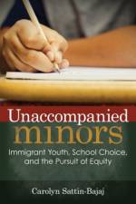 Unaccompanied Minors af Carolyn Sattin-Bajaj
