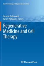 Regenerative Medicine and Cell Therapy