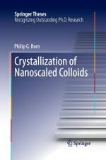 Crystallization of Nanoscaled Colloids af Philip G. Born