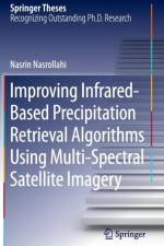 Improving Infrared-Based Precipitation Retrieval Algorithms Using Multi-Spectral Satellite Imagery