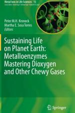 Sustaining Life on Planet Earth: Metalloenzymes Mastering Dioxygen and Other Chewy Gases