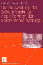 Ausweitung Der Bekenntniskultur - Neue Formen Der Selbstthematisierung?