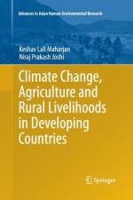 Climate Change, Agriculture and Rural Livelihoods in Developing Countries af Niraj Prakash Joshi