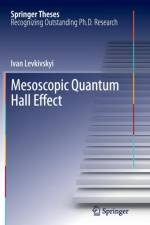 Mesoscopic Quantum Hall Effect af Ivan Levkivskyi