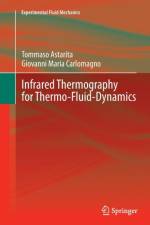 Infrared Thermography for Thermo-Fluid-Dynamics af Tommaso Astarita