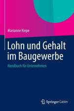 Lohn Und Gehalt Im Baugewerbe af Marianne Kiepe