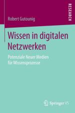 Wissen in Digitalen Netzwerken af Robert Gutounig