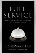 Full Service – Moving from Self–Serve Christianity to Total Servanthood af Siang–yang Tan