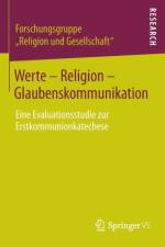 Werte - Religion - Glaubenskommunikation af Forschungsgruppe 