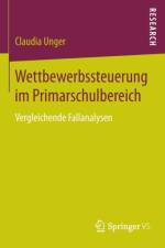 Wettbewerbssteuerung im Primarschulbereich af Claudia Unger