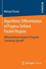 Algorithmic Differentiation of Pragma-Defined Parallel Regions af Michael Foerster