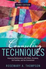 Counseling Techniques af Rosemary A. Thompson