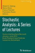 Stochastic Analysis: A Series of Lectures