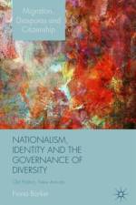 Nationalism, Identity and the Governance of Diversity af F. Barker