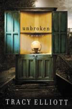 Unbroken af Tracy Elliott