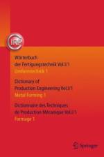 Worterbuch Der Fertigungstechnik. Dictionary of Production Engineering. Dictionnaire des Techniques de Production Mecanique
