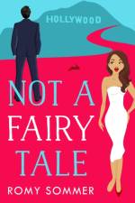 Not a Fairy Tale af Romy Sommer