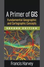 A Primer of GIS, Second Edition af Francis (University of Minnesota Harvey