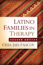 Latino Families in Therapy, Second Edition af Celia Jaes (University of California San Diego Falicov