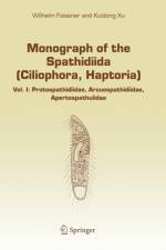 Monograph of the Spathidiida (Ciliophora, Haptoria) af Wilhelm Foissner